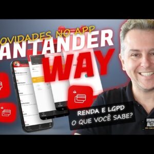 💳NOVIDADE NO APP DO SANTANDER WAY 2022| ATUALIZAR SUA RENDA, LGPD, LIMITES, ESFERA ETC...