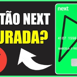 💳 [BANCO NEXT] FALEI TUDO SOBRE O CARTÃO DE CRÉDITO NEXT! NÃO A PENA PEDIR !?!?