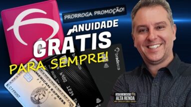 💳BRADESCO PRORROGA ISENÇÃO DE ANUIDADE PRA SEMPRE. NOVOS CARTÕES COMO VISA SIGNATURE SEM ANUIDADE.