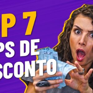 7 SITES E APLICATIVOS DE DESCONTOS PARA ECONOMIZAR (muito) DINHEIRO! Economizei mais de R$23MIL!