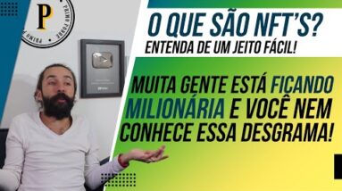 O Que é NFT? [ENTENDA DE UM JEITO FÁCIL] A ARTE DIGITAL que está gerando MILHÕES ao redor do mundo!