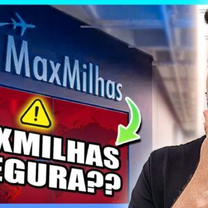 MaxMilhas - Como vender milhas na MaxMilhas? NÃO CAIA EM CILADAS - Maxmilhas é seguro?vale a pena?