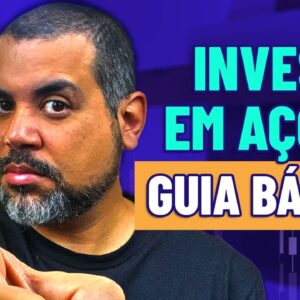 PASSO A PASSO PARA COMPRAR AÇÕES! Aprenda na prática como investir em renda variável!