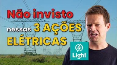 3 AÇÕES ELÉTRICAS nas quais eu NÃO invisto!