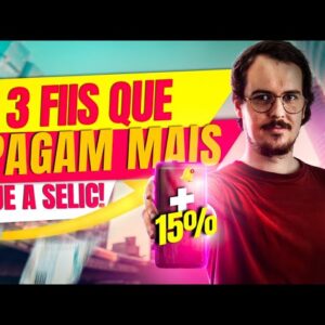 3 FUNDOS IMOBILIÁRIOS QUE PAGAM MAIS QUE A SELIC! (DIVIDENDOS MENSAIS)