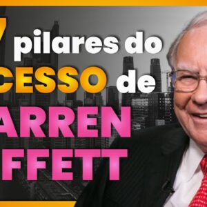 7 LIÇÕES de WARREN BUFFET que vão te fazer MAIS RICO!