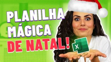 9 MINUTOS PRA ECONOMIZAR NAS COMPRAS DE NATAL! Com planilha de PRESENTE!