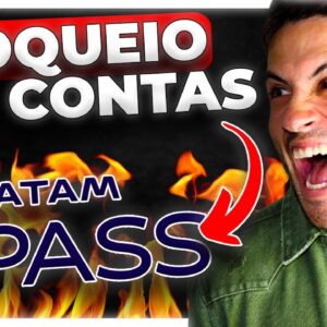 Bloqueios de Conta no Latam Pass! O que está acontecendo com esse Programa de Fidelidade?