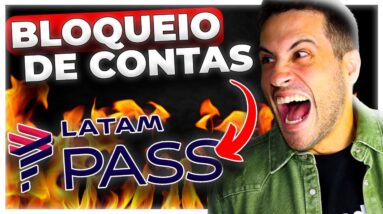 Bloqueios de Conta no Latam Pass! O que está acontecendo com esse Programa de Fidelidade?