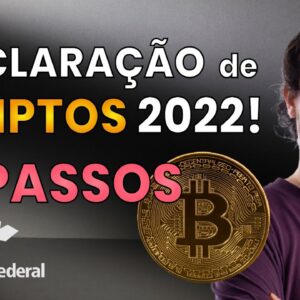 Como DECLARAR CRIPTOMOEDAS no IMPOSTO DE RENDA 2022? (Guia Completo Passo a Passo)