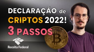 Como DECLARAR CRIPTOMOEDAS no IMPOSTO DE RENDA 2022? (Guia Completo Passo a Passo)