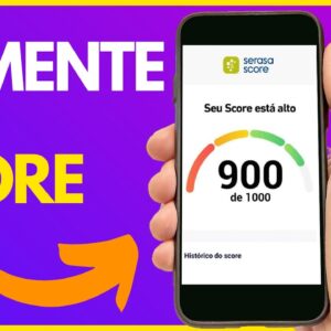 COMO AUMENTAR O SCORE DO CPF RÁPIDO