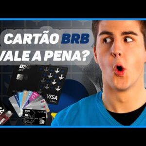 CONHEÇA OS CARTÕES DE CRÉDITO DO DO BANCO DE BRASÍLIA E VEJA SE VALE A PENA (BRB CARD | BRB FLA )