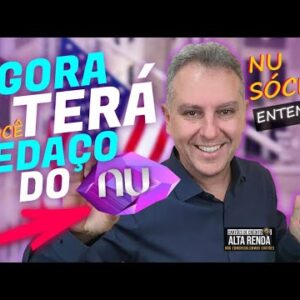 💳NUBANK AGORA VOCÊ TERÁ UM PEDACINHO DA MAIOR FINTECH DO BRASIL. SEJA DONO DO NUBANK SAIBA COMO AQUI