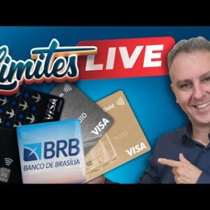 LIVE: SÉRIE LIMITES NOS CARTÕES DE CRÉDITO 2022| BRB, BRBCARD CARTÕES, SAIBA COMO AUMENTAR.