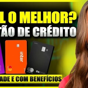 💳 VEJA OS MELHORES CARTÃO DE CRÉDITO SEM ANUIDADE