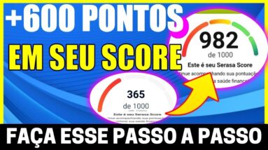 FAÇA ISSO E AUMENTE A PONTUAÇÃO DO SEU SCORE MUITO RÁPIDO E DEFINITIVO