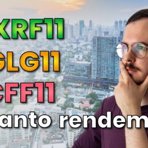 FUNDOS IMOBILIÁRIOS: quanto rende 1000 REAIS no MXRF11, HGLG11 e BCFF11?