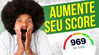 [GUIA COMPLETO] COMO AUMENTAR O SCORE SERASA PARA APROVAR CRÉDITO BANCÁRIO