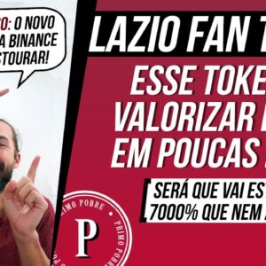 LAZIO FAN TOKEN - Esse Token Pode VALORIZAR MUITO! (Novo Launchpad da Binance)