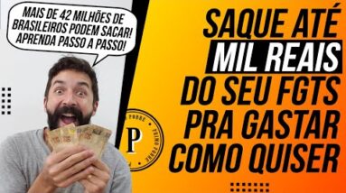 SAQUE DE MIL REAIS DO FGTS - APRENDA TUDO! (Como sacar o FGTS do SAQUE EXTRAORDINÁRIO)