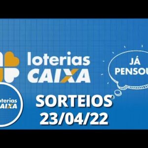 Loterias CAIXA | 23/04/2022