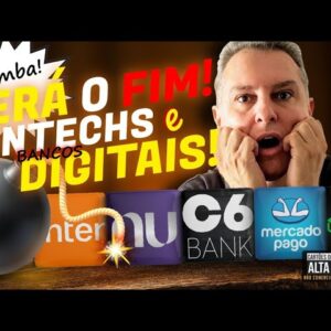 💳AVALIAÇÃO DO FIM DAS FINTECHS E BANCOS DIGITAIS. SERÁ MESMO O FIM DAS GRANDES FINTECHS?