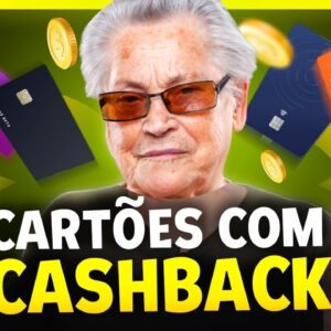 MELHORES CARTÕES DE CRÉDITO COM CASHBACK ATÉ $5.000 POR MÊS