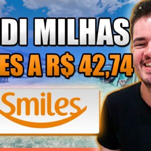 Como Vender Milhas Smiles a R$42,74 o Milheiro e Lucrar mais de R$1012 - Vender Passagens da AA