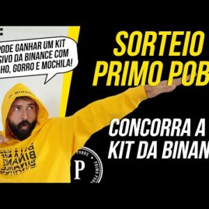 SORTEIO DO PRIMO POBRE - Concorra a um KIT EXCLUSIVO DA BINANCE (Agasalho + Gorro + Mochila)