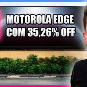 INCRÍVEL! Toda Linha MOTOROLA EDGE COM 35,26% DE DESCONTO - Livelo Ponto Frio 8 pontos por real