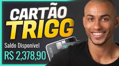 NÃO SOLICITE O CARTÃO TRIGG ANTES DE VER ESTE VÍDEO!