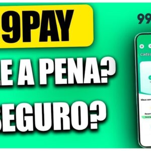 VEJA COMO FUNCIONA A 99 PAY! VALE A PENA? FALEI TUDO SOBRE A CARTEIRA DIGITAL 99 PAY