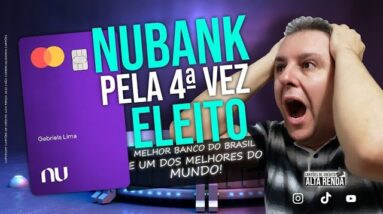 💳NUBANK É ELEITO O MELHOR BANCO DIGITAL DO BRASIL PELA 4ª VEZ E UM DOS MAIORES DO MUNDO. SERÁ MESMO?