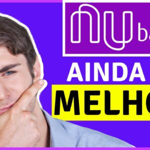 [NUBANK] NÃO VALE MAIS A PENA? SAIBA TUDO SOBRE O CARTÃO DO NUBANK