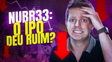 NUBR33: O IPO do NUBANK foi um FRACASSO?