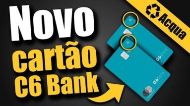 💳 ESSE É O MAIS NOVO CARTÃO DE CRÉDITO DO C6 BANK ! VEJA COMO VAI FUNCIONAR O CARTÃO C6 BANK ACQUA