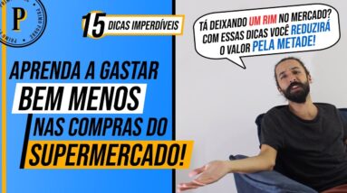 COMO ECONOMIZAR NO MERCADO (Diminua o valor das compras PELA METADE) Como PAGAR MENOS nas compras!