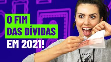 O FIM DAS DÍVIDAS PÓS PANDEMIA! 5 dicas pra limpar seu nome EM 2021!