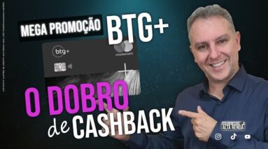 💳PROMOÇÃO BTG TURBINADO, MAIS CASHBACK SE VOCÊ ATINGIR A SUA META. SAIBA COMO GANHAR MAIS AQUI.