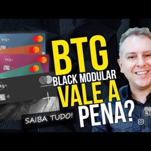 💳BTG MODULAR BLACK| SAIBA TUDO SOBRE ESTE CARTÃO DE CRÉDITO SE VALE A PENA PAGAR ANUIDADE ATÉ 130,00