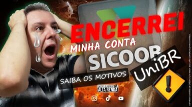 💳CANCELEI MINHA CONTA NO SICOOB UNIBR, VEJA O MOTIVO QUE LEVA UM CLIENTE A ENCERRAR POR DESINTERESSE