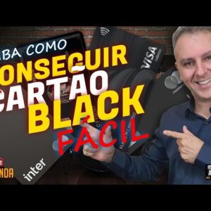 💳OS QUATRO CARTÕES MAIS FÁCEIS DE SER APROVADO "BLACKS, INFINITE" AS REGRAS PARA CADA UM.