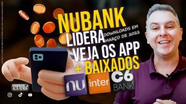 💳NOVO RECORDE DE DOWNLOADS NOS BANCOS DIGITAIS E BANCOS FÍSICOS, VEJA QUEM SÃO OS MELHORES DE MARÇO.