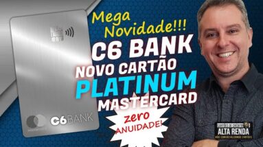 💳NOVO CARTÃO MASTERCARD PLATINUM DO C6BANK " SEM ANUIDADE PRA SEMPRE", E AINDA PODE MUDAR DE CORES.