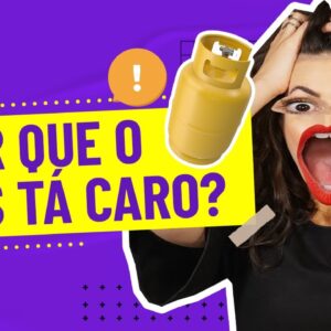 POR QUE O GÁS ESTÁ CARO? Entenda em menos de 3 minutos!