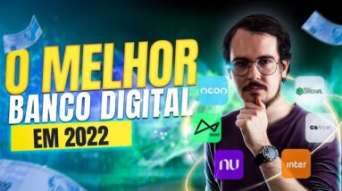 QUAL o MELHOR BANCO DIGITAL em 2022? | Nubank, C6, Inter, Neon...