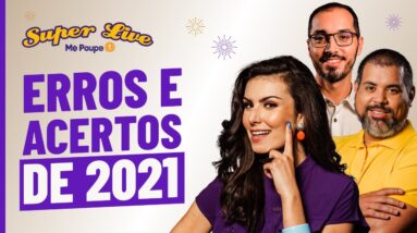 SUPER LIVE! Nath, Mira e Jobs revelam ERROS E ACERTOS de 2021 + planos FINANCEIROS para 2022!