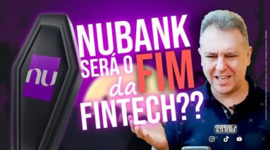 💳SERÁ O FIM DO NUBANK? SERÁ QUE O NUBANK SERÁ ENTERRADO DE VEZ? VEJA ESTA NOTA SOBRE AS AÇÕES NU.