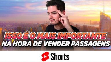 ISSO É O MAIS IMPORTANTE para se vender passagens aereas e lucrar com a venda de passagens #shorts